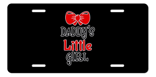 Placa Metal Para Automovil Texto Ingl  Daddy Little Girl 