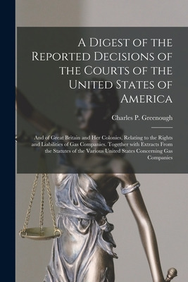 Libro A Digest Of The Reported Decisions Of The Courts Of...