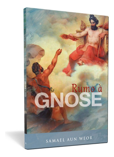 Rumo À Gnose - Samael Aun Weor