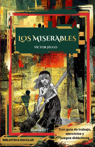 Los Miserables Por Victor Hugo.