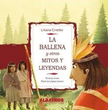 Ballena Y Otros Mitos Y Leyendas - Cto Liliana (papel)