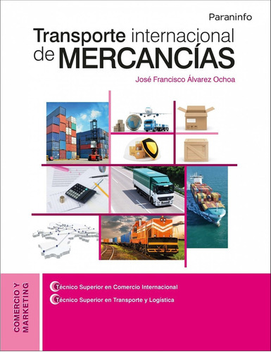Libro Transporte Internacional De Mercancias - Alvarez Ochoa