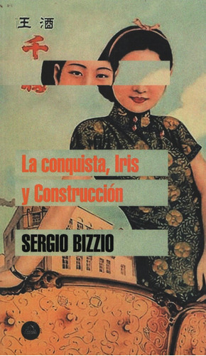 Conquista, La / Iris / Construccion