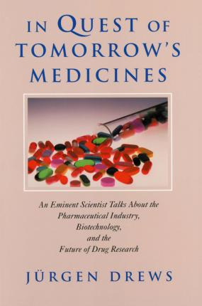 Libro In Quest Of Tomorrow's Medicines - J. Drews