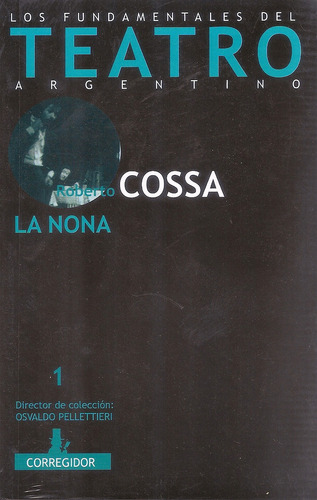 La Nona - Roberto Cossa