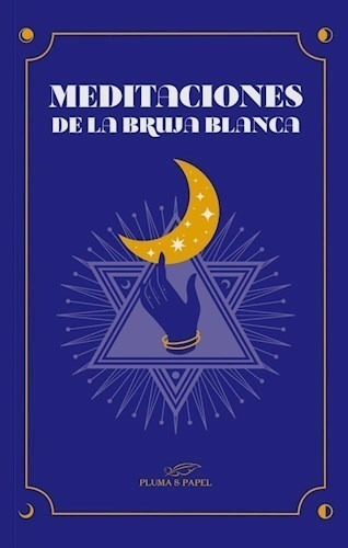 Libro Meditaciones De La Bruja Blanca De Circulo De Hechicer