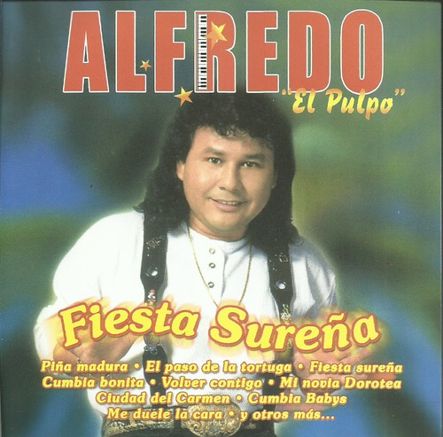 Alfredo El Pulpo Fiesta Sureña | Cd Música Nueva