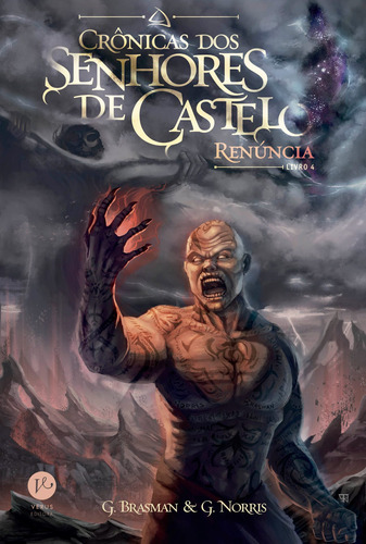 Renúncia (Vol. 4 Série Crônicas dos Senhores de Castelo), de G., Norris. Série Crônicas dos Senhores de Castelo (4), vol. 4. Verus Editora Ltda., capa mole em português, 2019