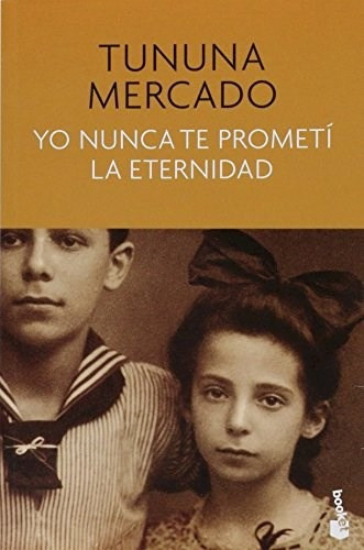Yo Nunca Te Prometi La Eternidad (bolsillo), De Mercado T. Editorial Booket En Español