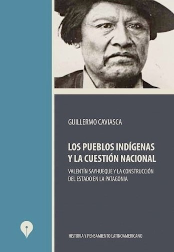 Los Pueblos Indigenas Y La Cuestion Nacional - Caviasca Gui