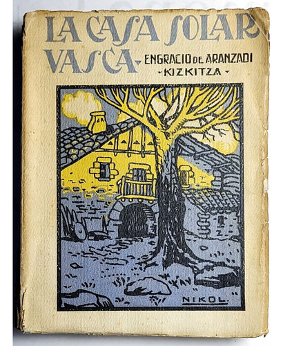 Aranzadi. La Casa Solar Vasca. 1932. Vascos, Arquitectura