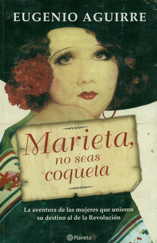 Marieta, No Seas Coqueta ( Eugenio Aguirre )
