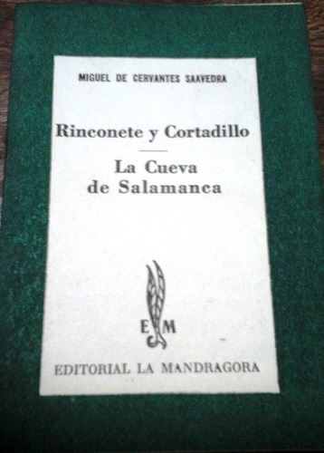 Rinconete Y Cortadillo / La Cueva De Salamanca - M Cervantes