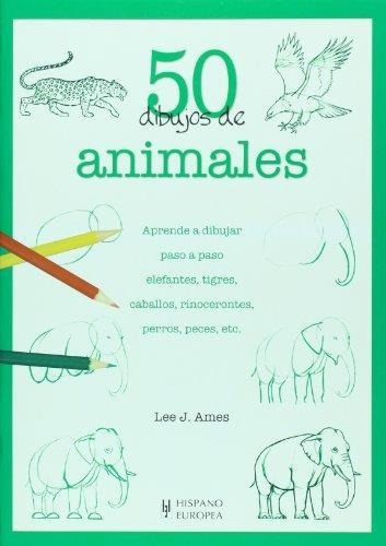 50 Dibujos De Animales-ames, Lee J.-hispano Europea