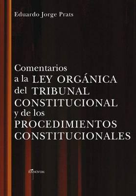 Libro Comentarios A La Ley Organica Del Tribunal Constitu...