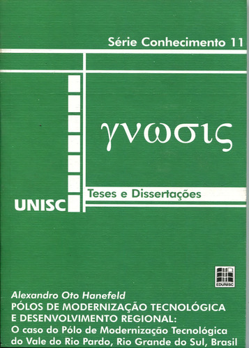 Teses E Dissertações - Série Conhecimento: Volume 11, De Alexandro Oto Hanefeld. Série Conhecimento 11, Vol. 1. Editorial Edunisc, Capa Mole Em Português