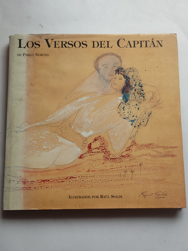 Los Versos Del Capitán Pablo Neruda Ilustración Raúl Soldi