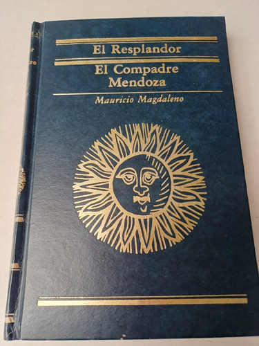 El Resplandor- El Compadre Mendoza   Mauricio Magdaleno 