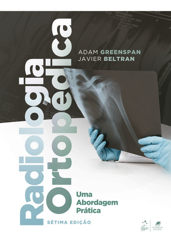Livro Radiologia Ortopédica - Uma Abordagem Prática