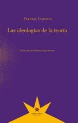 Las Ideologias De La Teoria - Fredric Jameson