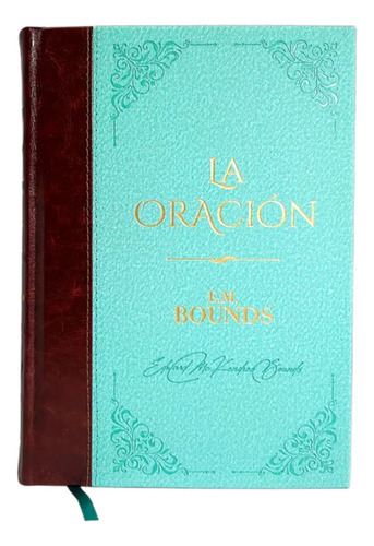 La Oración, De Edward Mckendree Bounds. Editorial Mundo Biblia, Tapa Dura En Español
