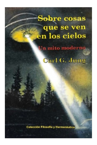 Sobre Cosas Que Se Ven En Los Cielos - Carl Jung