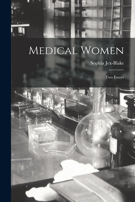 Libro Medical Women; Two Essays - Jex-blake, Sophia 1849-...