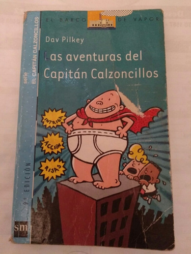 Las Aventuras Del Capitán Calzoncillos. Dav Pilkey. Barco De