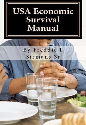 Libro Usa Economic Survival Manual - Freddie L Sirmans Sr
