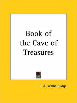 Libro Book Of The Cave Of Treasures (1927) - Sir Ernest A...