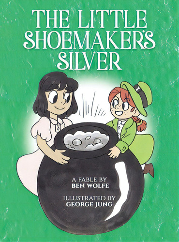 The Little Shoemaker's Silver, De Wolfe, Ben. Editorial Perspective Pub Co, Tapa Dura En Inglés