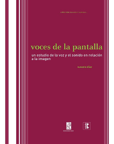 Libro - Voces De La Pantalla, De Díaz, Susana. Editorial No