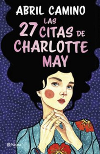 Libro Las 27 Citas De Charlotte May Por Abril Camino