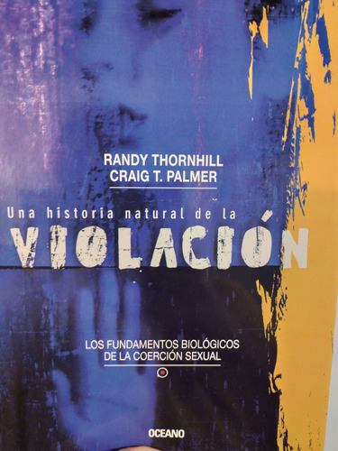 Una Historia Natural Violación Rand Thornhill Craig T Palmer