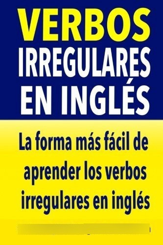 Verbos Irregulares En Ingl S, De Testabright. Editorial Createspace Independent Publishing Platform, Tapa Blanda En Español