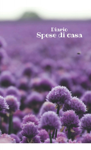 Libro: Diario Spese Di Casa: Registro Per Gestire Le Spese D