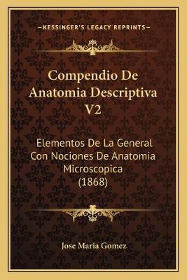 Libro Compendio De Anatomia Descriptiva V2 - Jose Maria G...