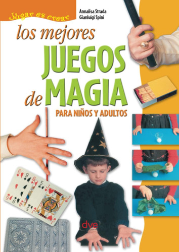 Libro: Los Mejores Juegos De Magia (spanish Edition)