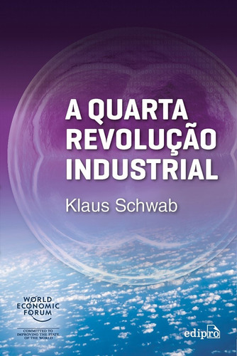 A Quarta Revolução Industrial, De Klaus Schwab. Editora Edipro Em Português