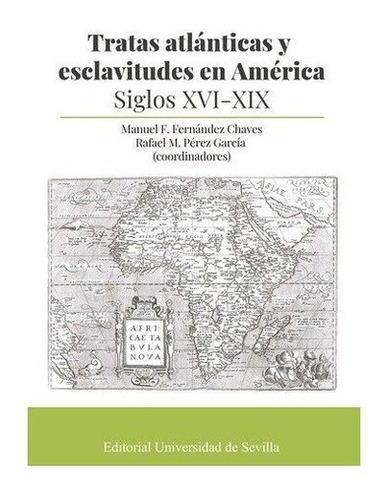 Libro Tratas Atlanticas Y Esclavitudes En America&,,