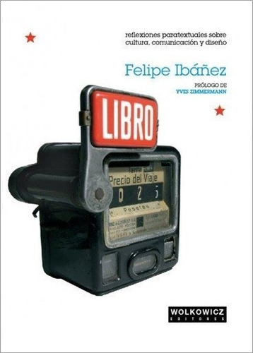 Libro, Reflexiones Paratextuales Sobre Cultura, Comunicación