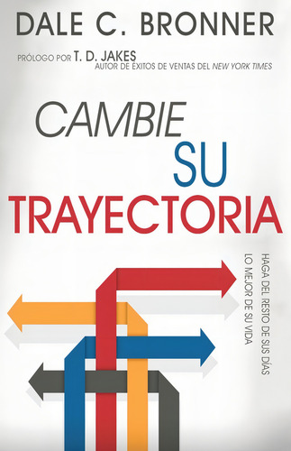 Cambie Su Trayectoria Bishop Dale C. Bronner (Usado)