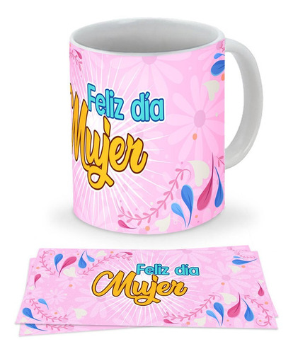 Mug Taza Día Mujer Regalo Pocillo 008