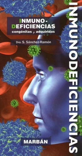 Inmunodeficiencias Congenitas Y Adquiridas - Sanchez Ramon