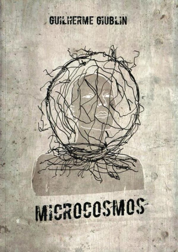 Microcosmos: Microcosmos, De Giublin, Guilherme. Editora Kotter Editorial, Capa Mole, Edição 1 Em Português, 2020
