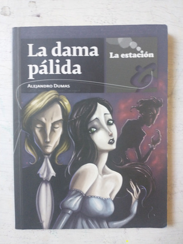 La Dama Palida Alejandro Dumas (alexandre)