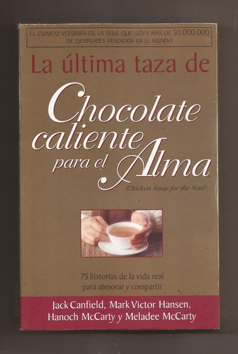 La Última Taza De Chocolate Caliente Para El Alma Canfield =