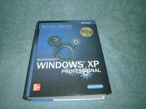 01 Libro: Microsoft Windows Xp Professional: Guía Mcsa-mcse
