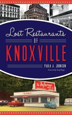 Libro Lost Restaurants Of Knoxville - Paula A Johnson