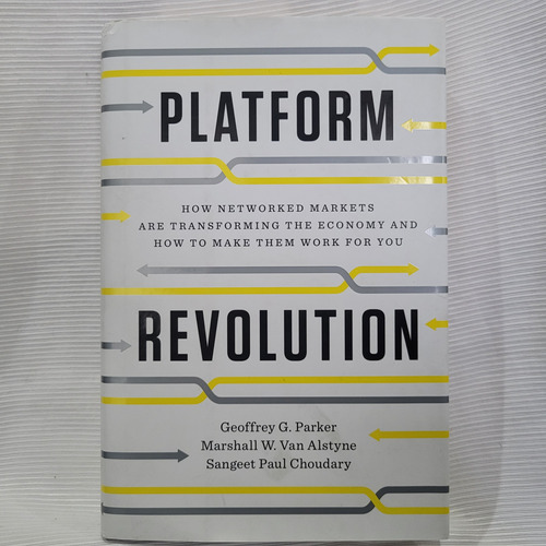 Platform Revolution Markets Geoffrey Parker T/dura En Inglés